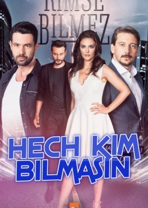 Hech kim bilmasin Turk seriali Barcha qismlar O'zbek tilida 2019 Uzbekcha tarjima