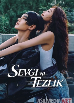 Sevgi va tezlik / Ikkita yo'l / Ikki yo'l Barcha qismlar Xitoy seriali 2025 Uzbek tilida O'zbekcha tarjima kino Full HD tas-ix skachat