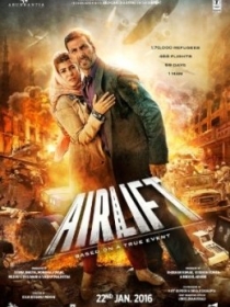 Qutqaruv Parvozi / Havodagi Evakuatsiya / Airlift 2016 Hind kino