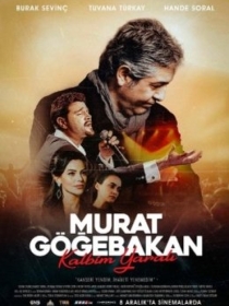 Murat Gogebakan: Qalbim Yarasi 2023 Turk kino HD