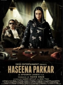 Olov Ayol / Xasina Parkar: Mumbay Malikasi / Haseena Parker 2017 Hind kino