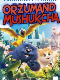 Orzumand Mushukcha Multfilm