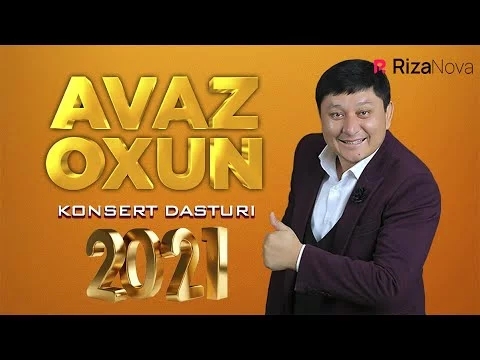 Avaz oxun 2021-yilgi konsert dasturi