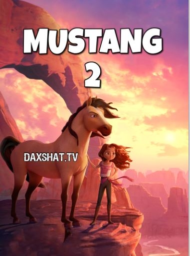 Mustang 2: Bo'ysunmas / Spirit 2: Sov Tulpor Multfilm HD Uzbek tilida Tarjima multfilm 2021